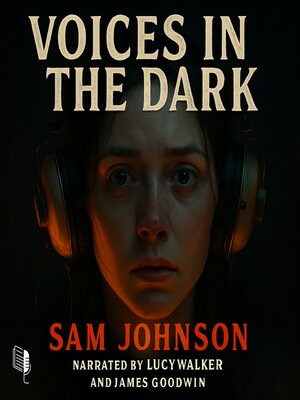 cover image of Voices in the Dark